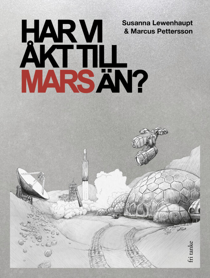 Har vi åkt till Mars än?, bound