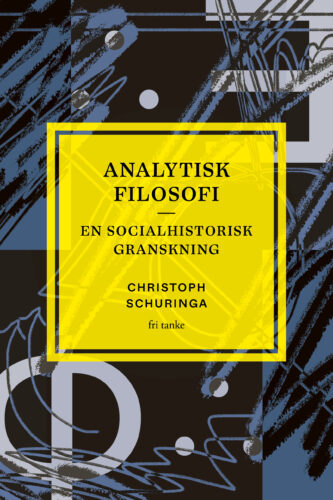 Analytisk filosofi – en socialhistorisk granskning