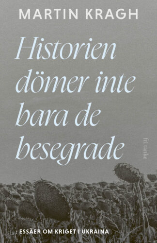 Historien dömer inte bara de besegrade